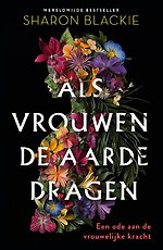 Als vrouwen de aarde dragen