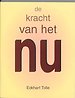 De kracht van het Nu