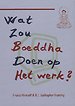 Wat zou Boeddha doen op het werk?