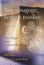 Aan synagoge, kerk en moskee voorbij