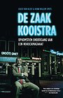 De zaak Kooistra De zaak Kooistra