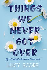 Things we never got over