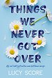 Things we never got over