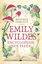 Emily Wildes encyclopedie der feeën