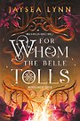 For whom the belle tolls