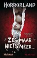 Zeg maar niets meer…