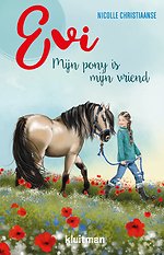 Evi. Mijn pony is mijn vriend