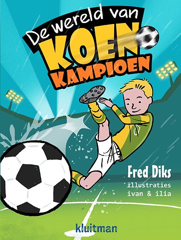 De wereld van Koen Kampioen
