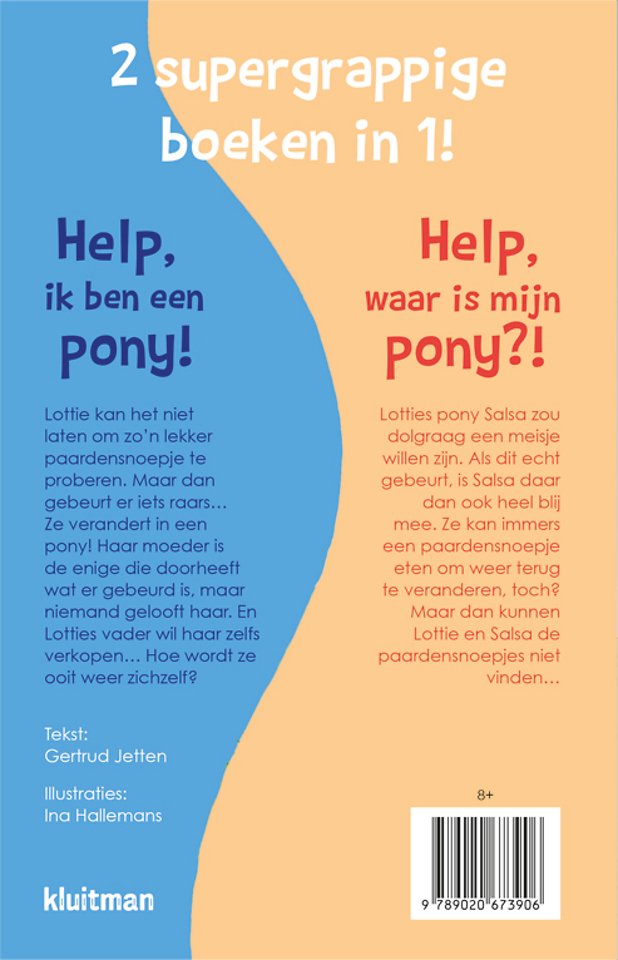 Help, ik ben een pony! & Help, waar is mijn pony!?