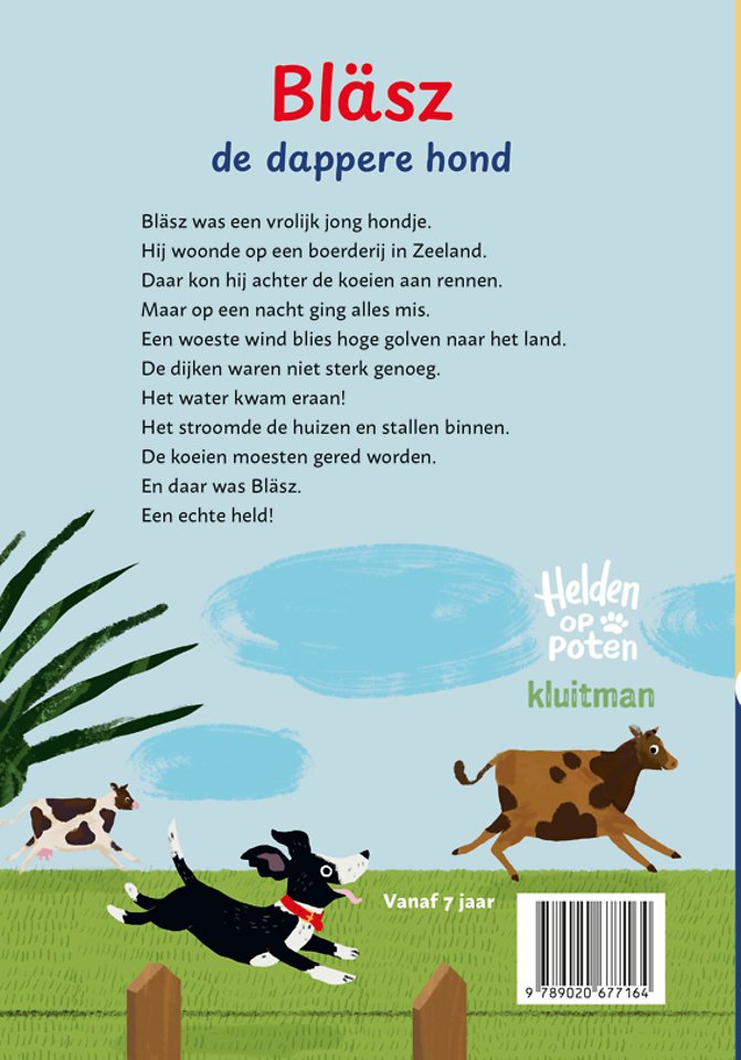 Bläsz, de dappere hond