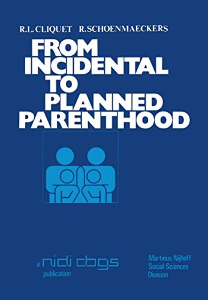 From incidental to planned parenthood