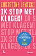 Ik stop met klagen!