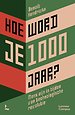Hoe word je 1000 jaar?