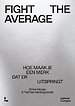 Fight The Average