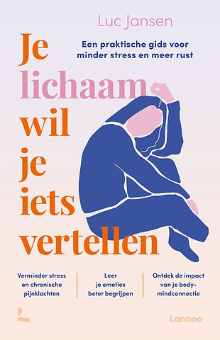 Je lichaam wil je iets vertellen