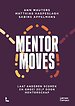 Mentor Moves Mentor Moves