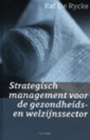Strategisch management voor de gezondheids- en welzijnssector