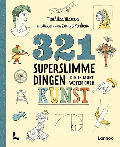 321 superslimme dingen die je moet weten over kunst