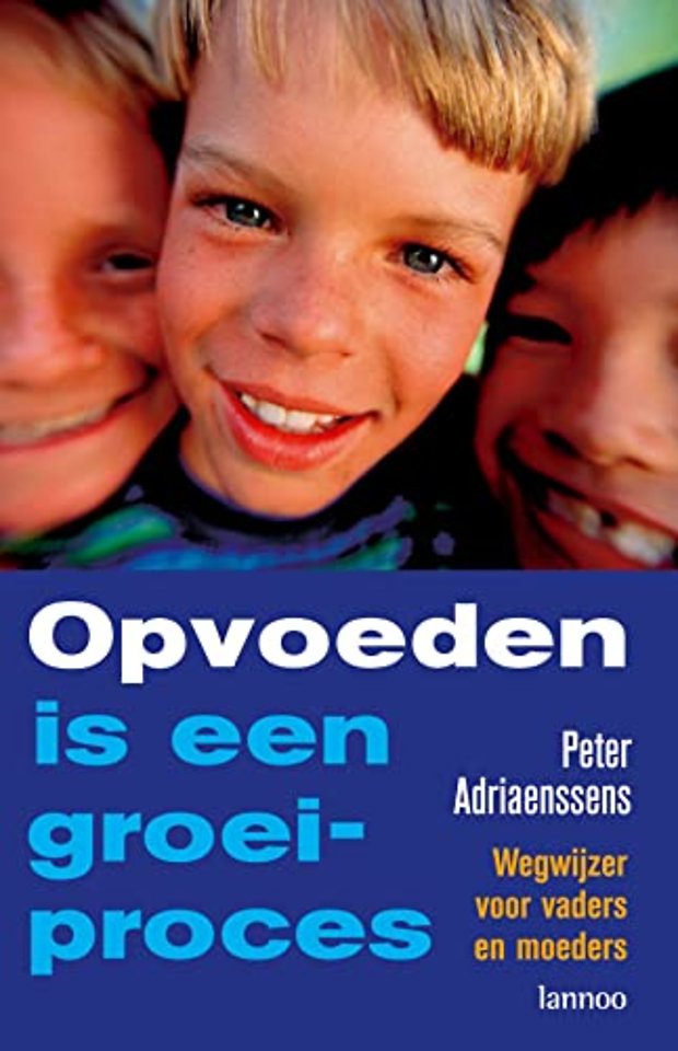 Opvoeden is een groeiproces