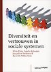 Diversiteit en vertrouwen in sociale systemen Diversiteit en vertrouwen in sociale systemen