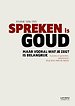 Spreken is goud