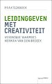 Leidinggeven met creativiteit Leidinggeven met creativiteit