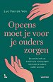 Opeens moet je voor je ouders zorgen