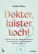 Dokter, luister toch!