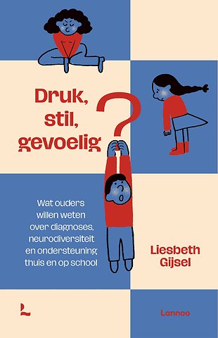 Druk, stil, gevoelig?