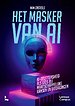 Het masker van AI Het masker van AI