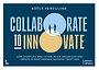 Collaborate to Innovate
