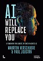 AI Will Replace You AI Will Replace You