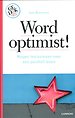 Word optimist!