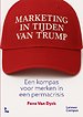 Marketing in tijden van Trump Marketing in tijden van Trump