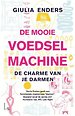 De mooie voedselmachine De mooie voedselmachine