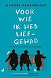 Voor wie ik heb liefgehad