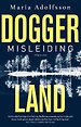 Doggerland - Misleiding