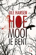 Hoe mooi je bent