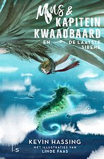 Mus & kapitein Kwaadbaard en De laatste sirene