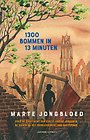 1300 bommen in 13 minuten