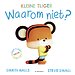 Waarom niet?