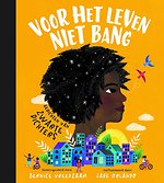 Voor het leven niet bang