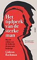Het tijdperk van de sterke man Het tijdperk van de sterke man