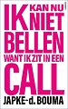 Ik kan nu niet bellen want ik zit in een call Ik kan nu niet bellen want ik zit in een call