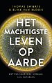 Het machtigste leven op aarde