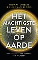 Het machtigste leven op aarde Het machtigste leven op aarde