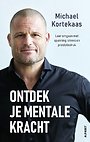 Ontdek je mentale kracht Ontdek je mentale kracht