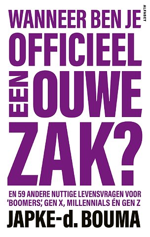 Wanneer ben je officieel een ouwe zak?