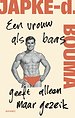 Een vrouw als baas geeft alleen maar gezeik