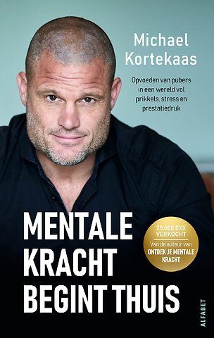 Mentale kracht begint thuis